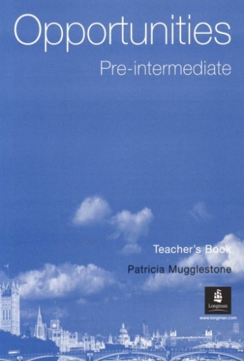 Mugglestone Patricia Opportunities Pre-Intermediate Teacher's Book 