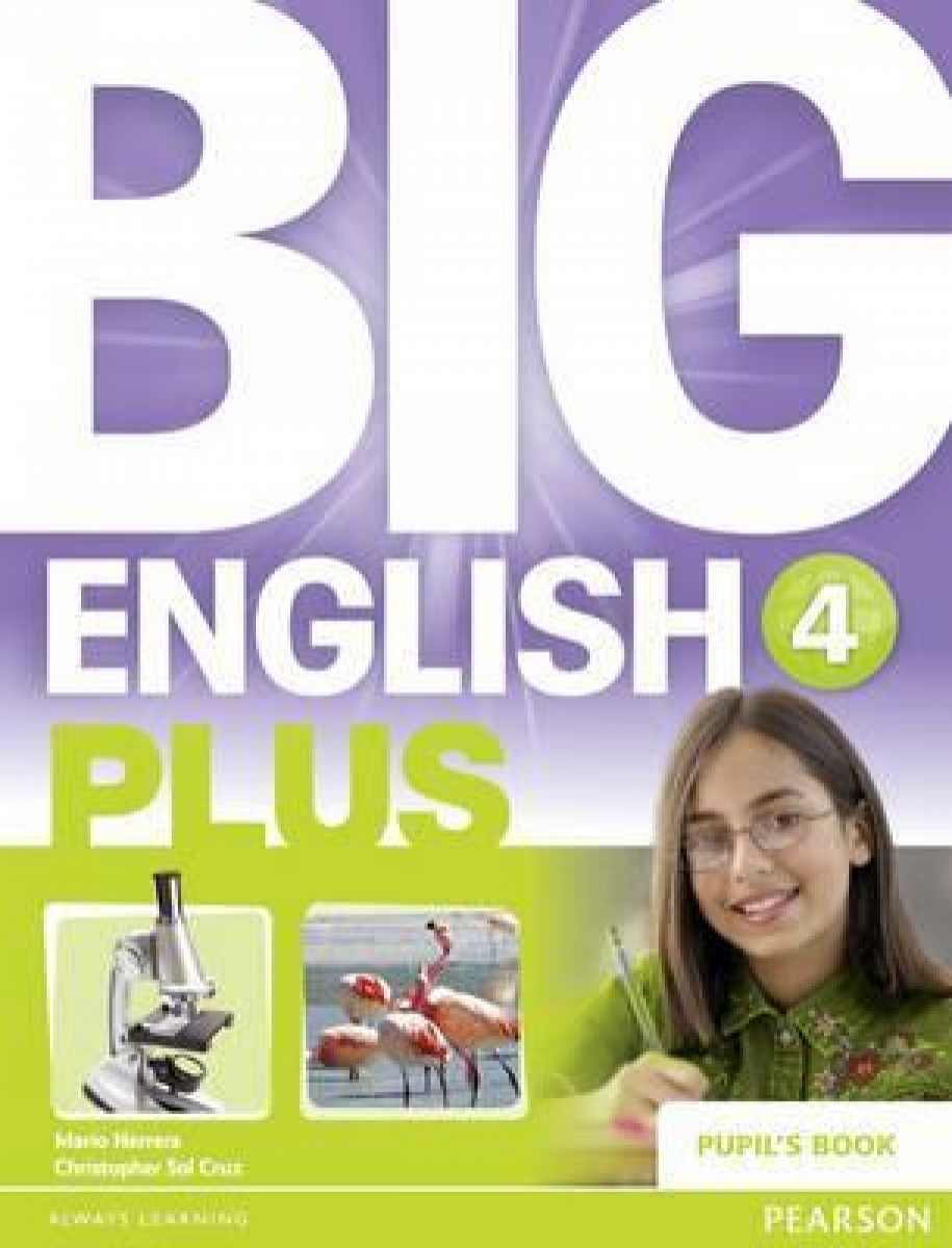 Mario Herrera, Christopher Sol Cruz Big English Plus 4. Pupil's Book 