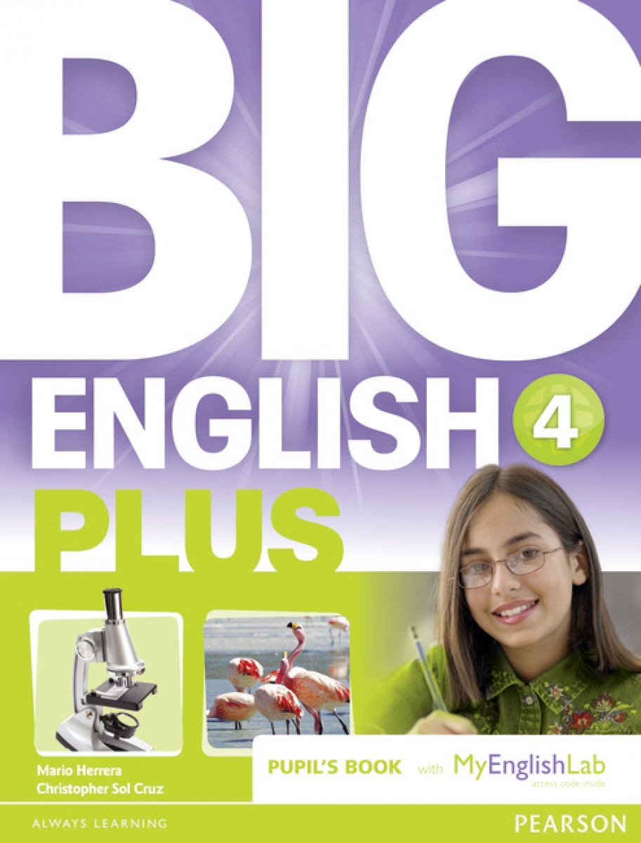 Mario Herrera, Christopher Sol Cruz Big English Plus 4. Pupils' Book with Myenglishlab Access Code Pack 
