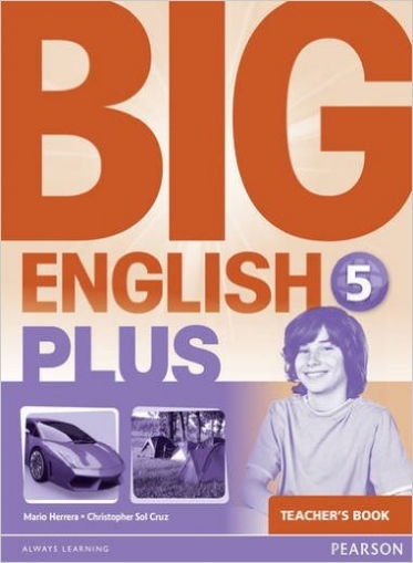 Mario Herrera, Christopher Sol Cruz Big English Plus 5. Teacher's Book. Spiral-bound 