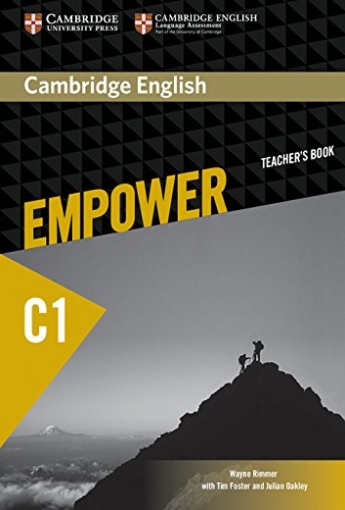 Foster, Oakley, Rimmer Cambridge English Empower Advanced Teacher's Book 