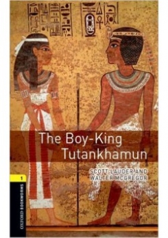 Walter, Lauder, Scott Angus Mcgregor Oxford bookworms library: level 1:: the boy-king tutankhamun 