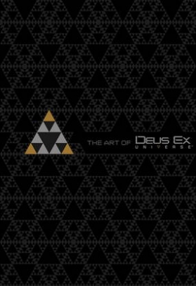 Davies Paul The Art of Deus Ex Universe 