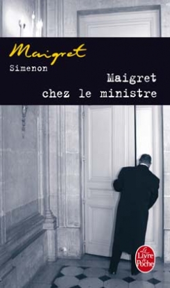 Georges Simenon Maigret : Maigret chez le ministre 