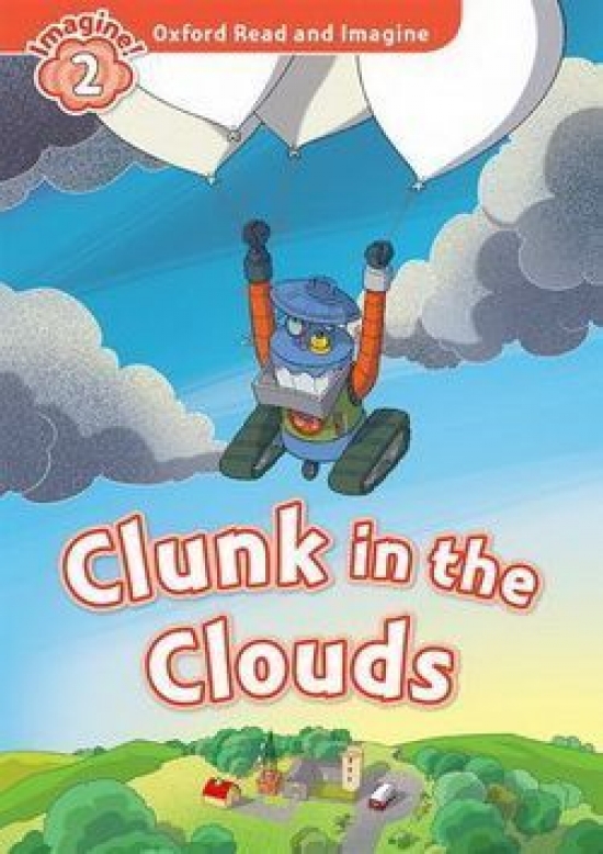 Paul, Shipton Oxford read and imagine: level 2: clunk in the clouds audio pack 