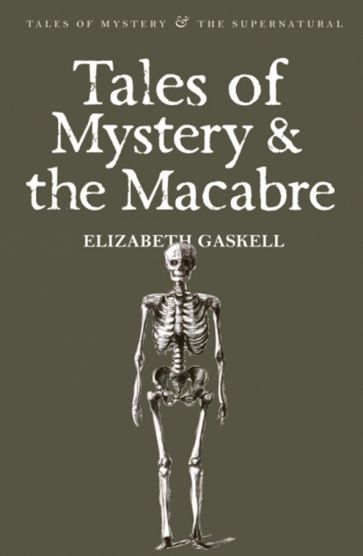 Elizabeth Gaskell Tales of Macabre 