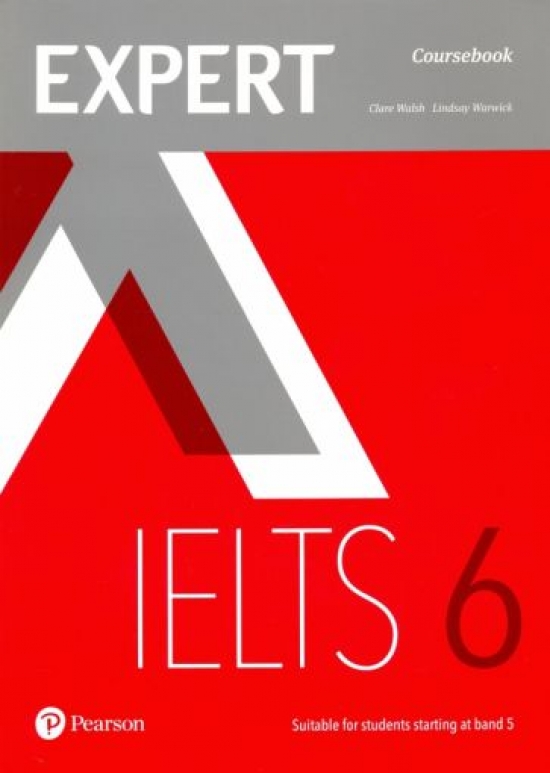 Walsh Clare, Warwick Lindsay Expert IELTS band 6 Students Book with Online Audio 