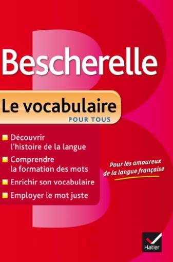 Lesot A. Bescherelle, Le vocabulaire pour tous 