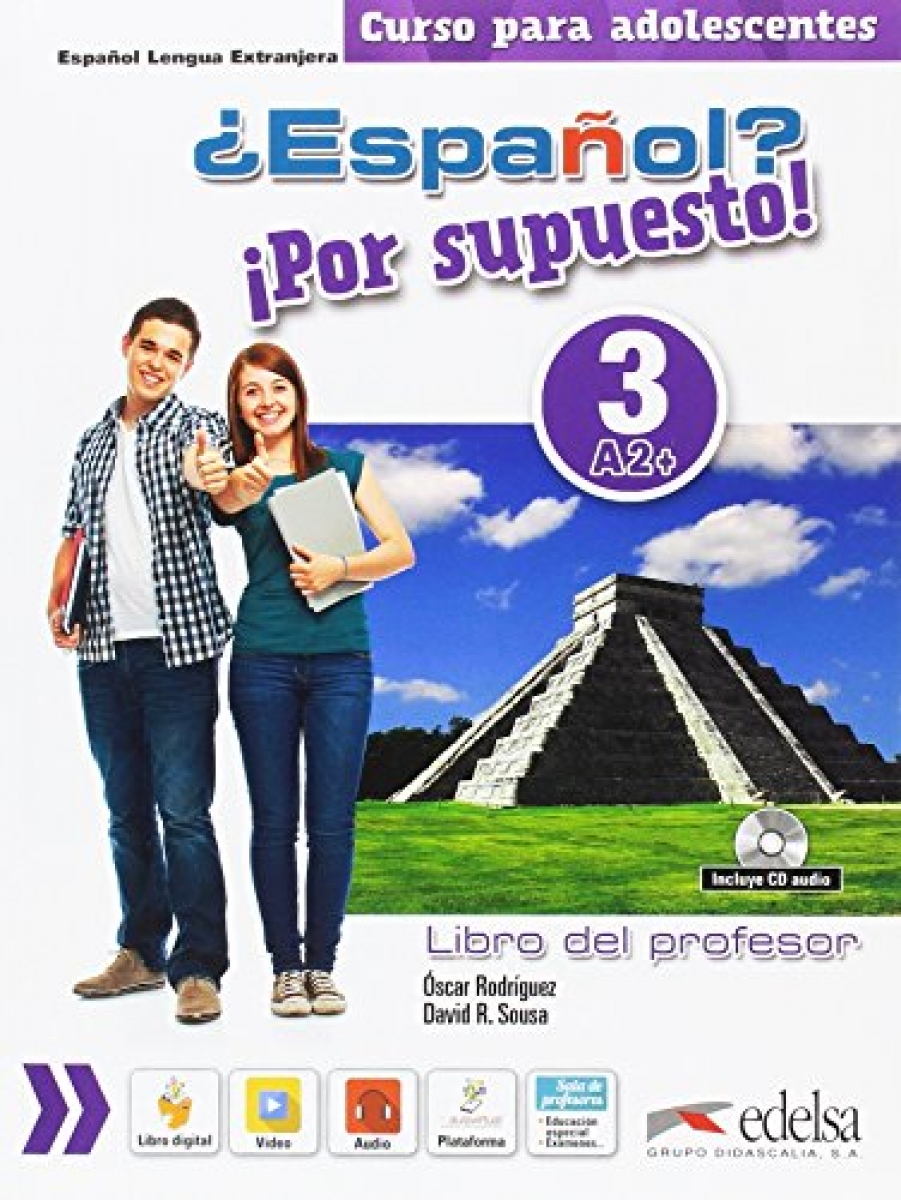 Sousa D.R.; Rodriguez O. Espanol? Por supuesto! 3 Libro del profesor+CD A2+ 