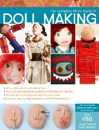 Matthiessen Barbara, Hoerner Nancy, Petersen Rick The Complete Photo Guide to Doll Making: Over 600 Photos * Toy Dolls * Nature Dolls * Folk Dolls * Paper Dolls * Cloth Dolls * Art Dolls * More 