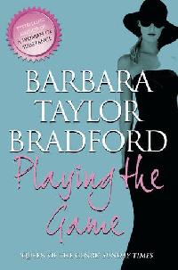 Bradford, Barbara Taylor Playing The Game 
