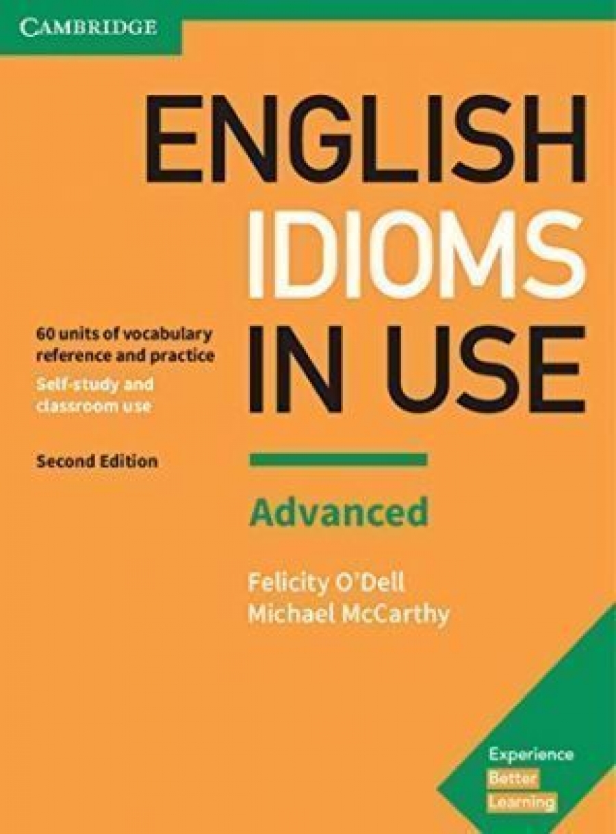 Michael, O`dell, Felicity Mccarthy English Idioms in Use Advanced Book with Answers 