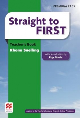 Snelling Rhona Straight to First. Teacher's Book Premium Pack 