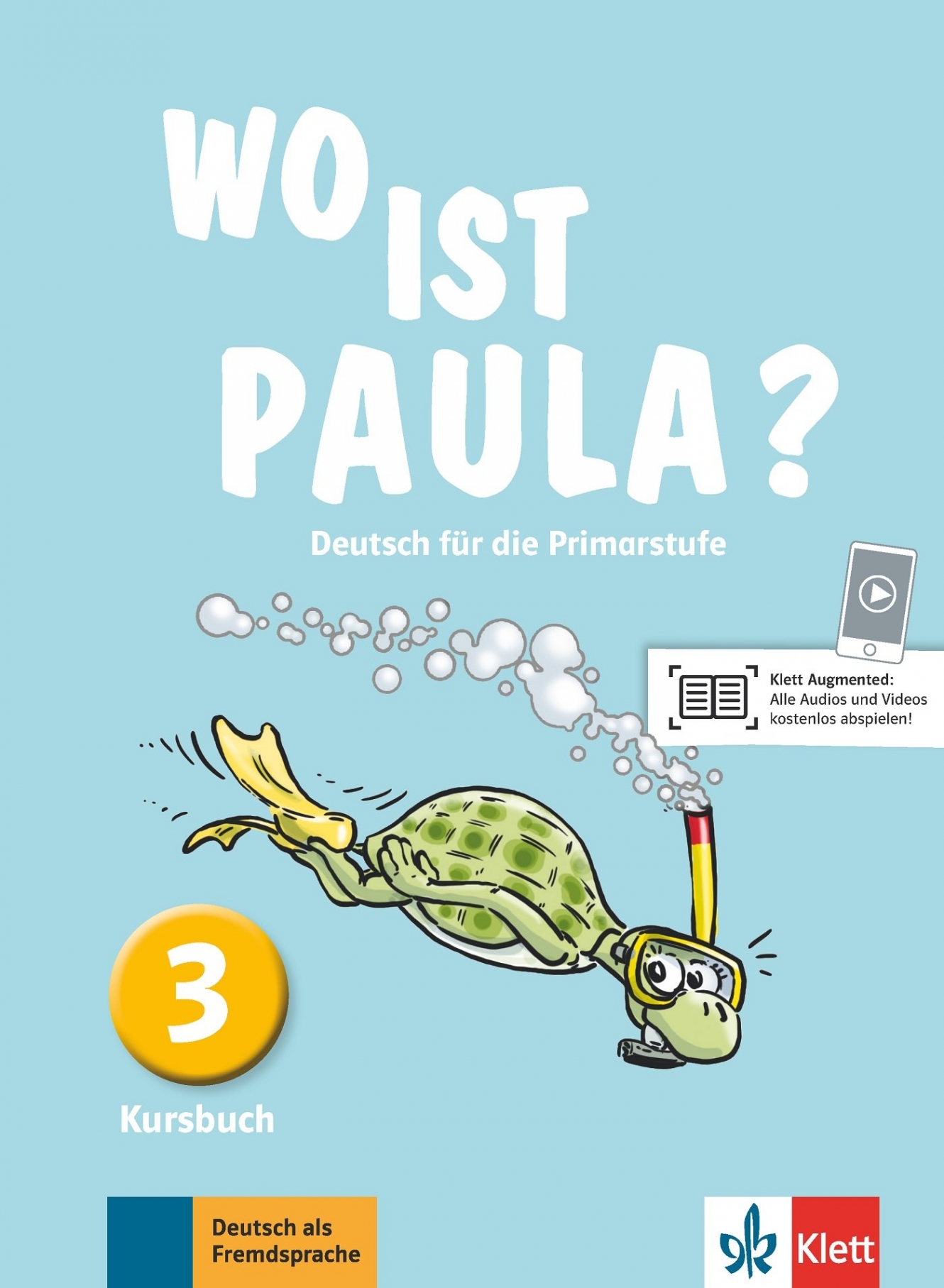 Endt Ernst Wo ist Paula? Deutsch für die Primarstufe. Kursbuch 3 