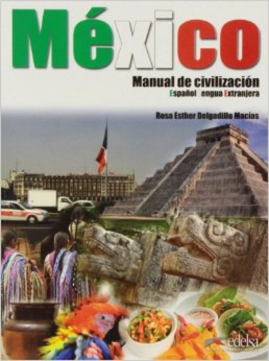 Macias Rosa Ester Delgadillo Mexico - Manual de Civilizacion: Libro + CD audio 