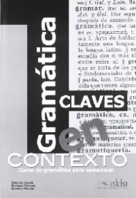 Claudia Jacobi Gramatica en Contexto. Claves 