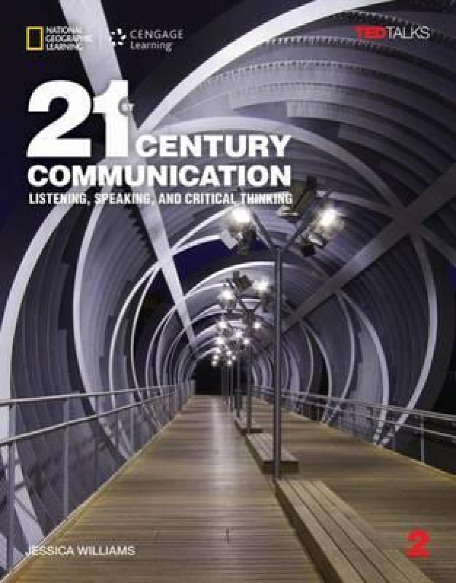 Williams Jessica 21st Century Communication 2. Student's Book. Listening, Speaking and Critical Thinking 