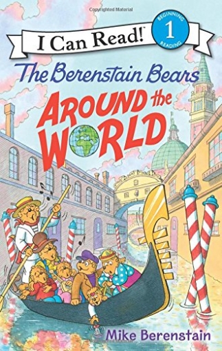 Berenstain Mike The Berenstain Bears Around the World. Level 1 