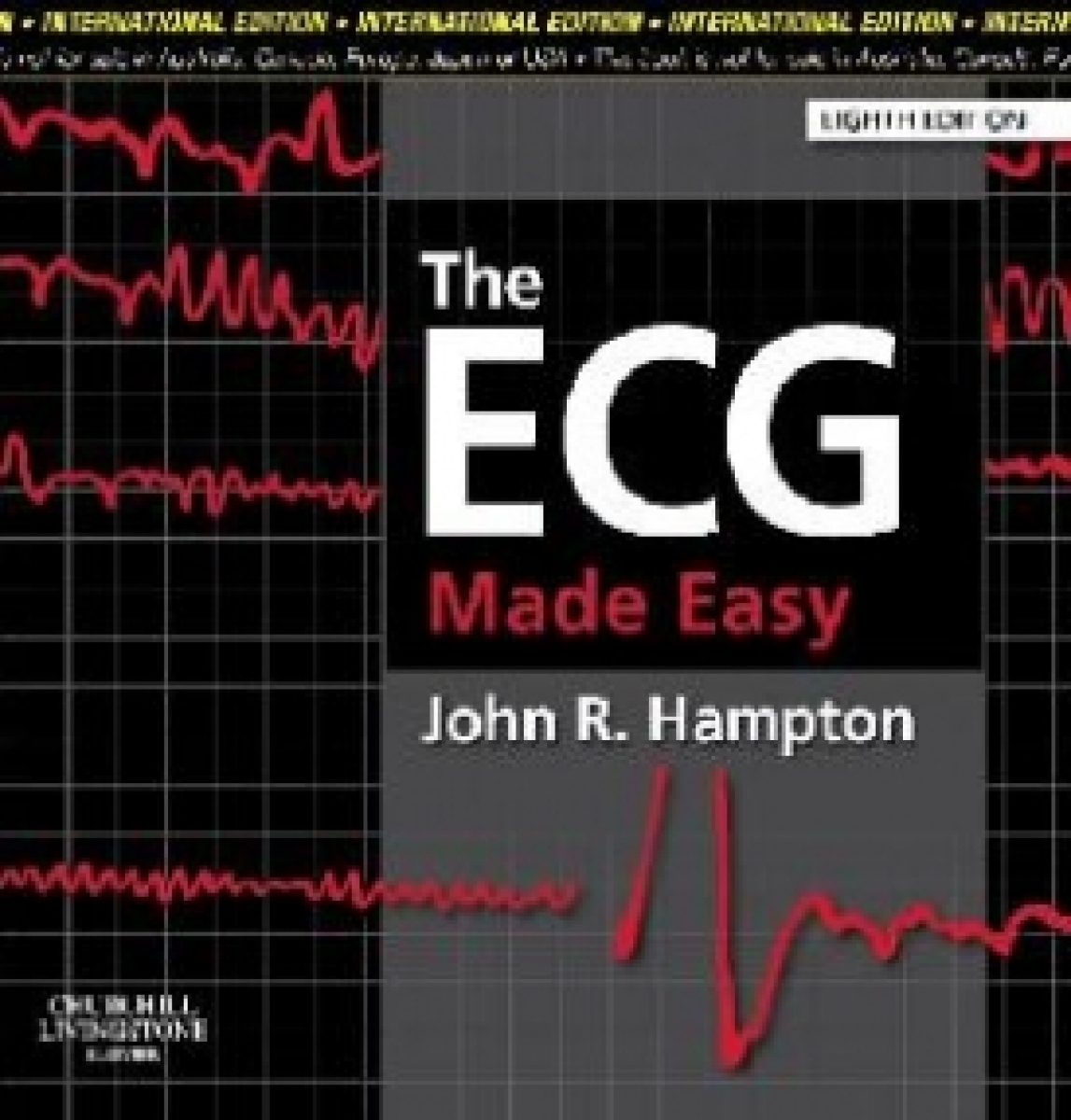 Hampton John R. The ECG Made Easy, International Edition, 8th Edition. 