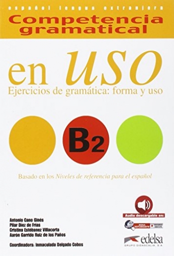 Gonzalez Hermoso A. Competencia Gramatical En USO B2: Libro + audio descargable 