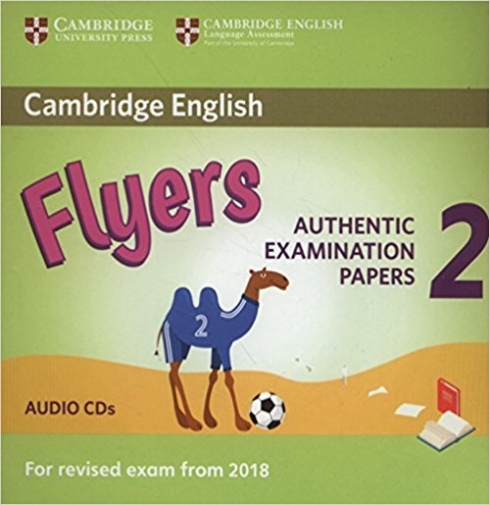 Cambridge English Young Learners 2 for revised exam from 2018 Flyers. Audio CD 