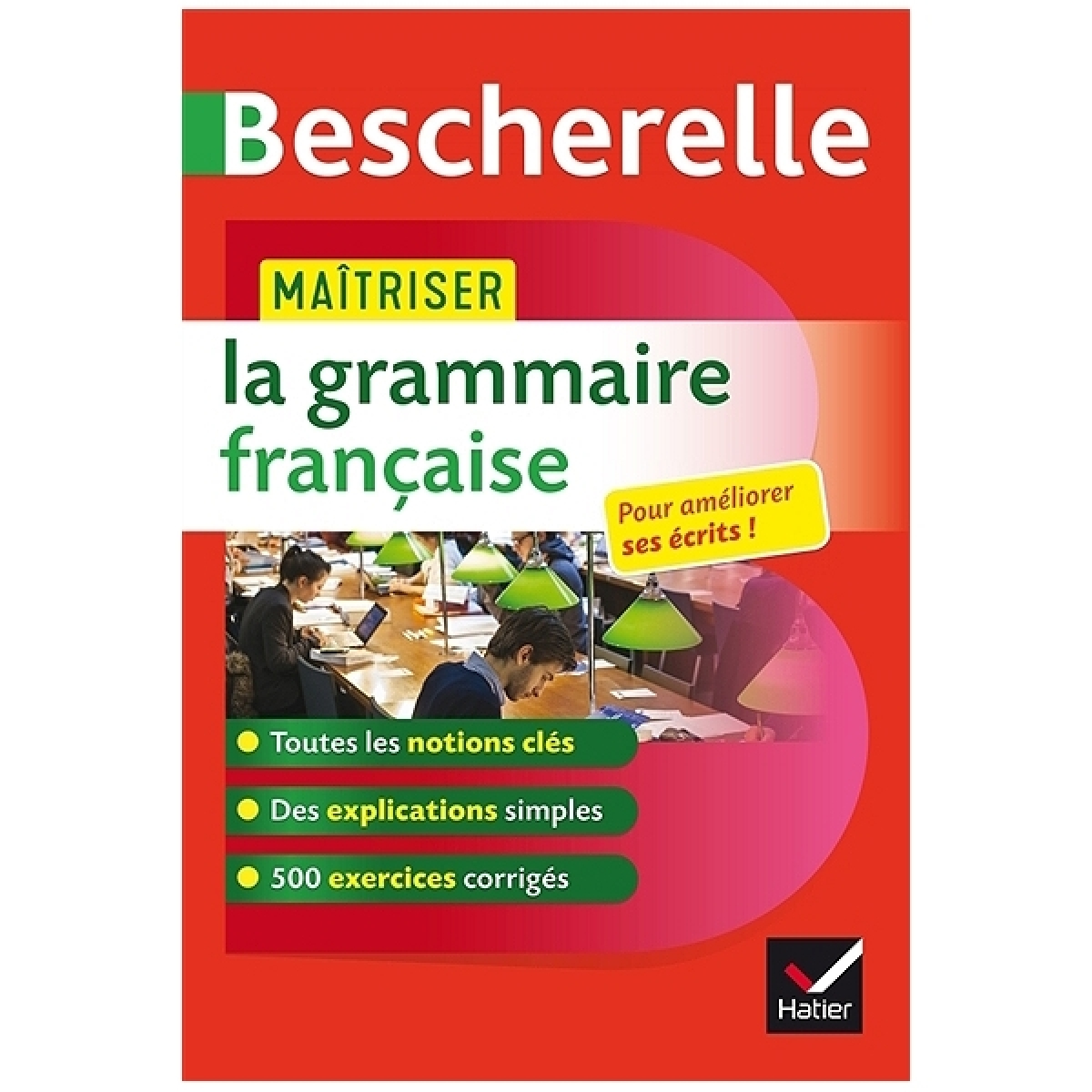 Laurent N. Bescherelle, Maitriser la grammaire francaise 