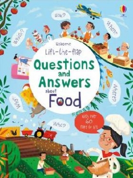 Lift-the-flap Questions and Answers about Food 