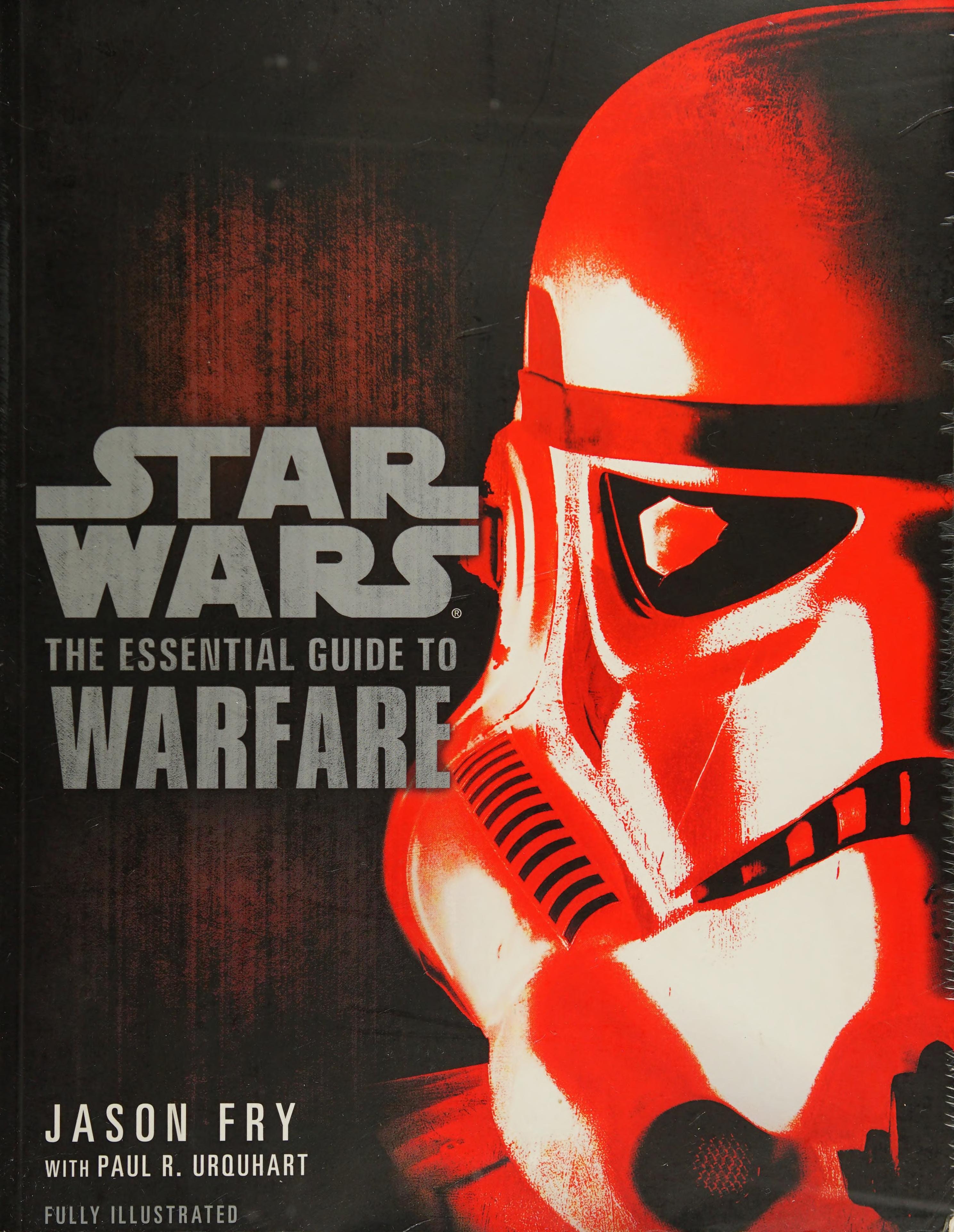 Fry Jason Star Wars: The Essential Guide to Warfare 