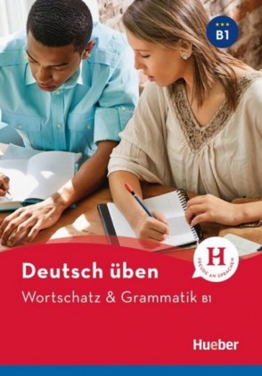 Billina Anneli, Techmer Marion Deutsch Uben: Wortschatz & Grammatik B1 