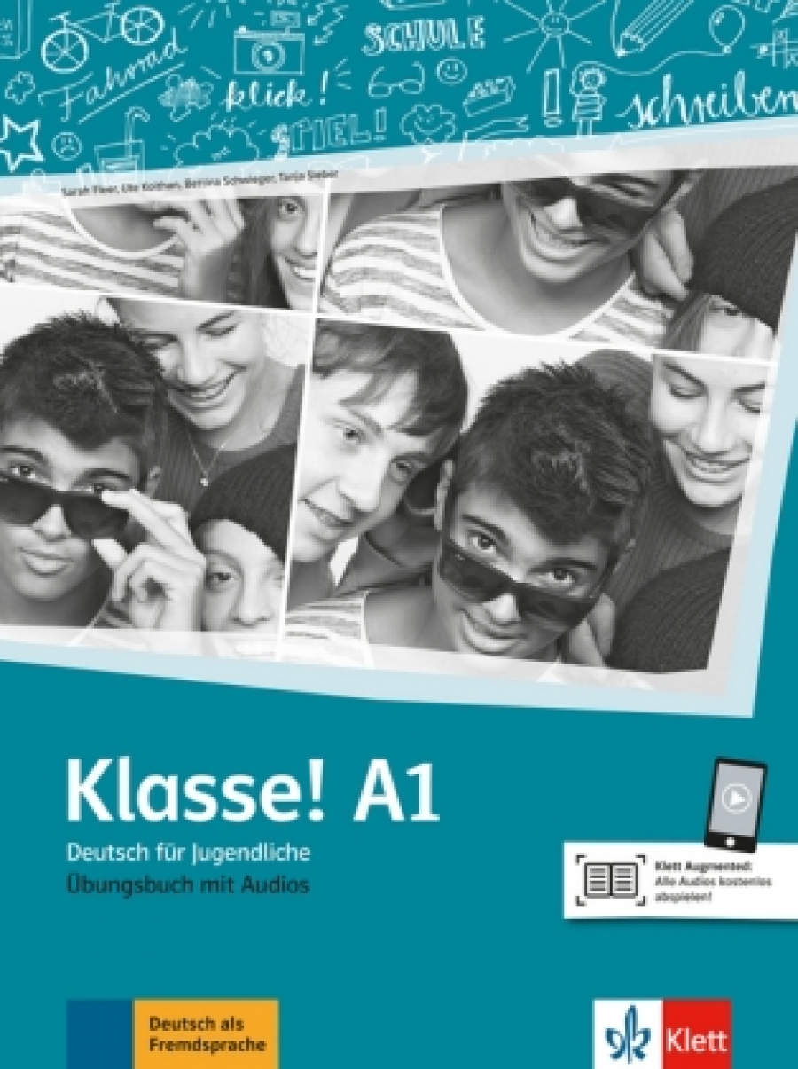 Fleer Sarah, Koithan Ute, Sieber Tanja, Schwieger Bettina Klasse! A1. Deutsch für Jugendliche. Uebungsbuch mit Audios Online 