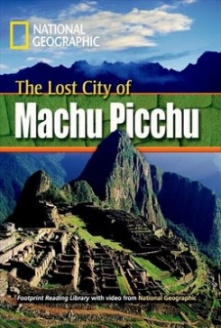 Waring Rob, National Geographic Footprint Reading Library 800 - Lost City Machu Picchu 