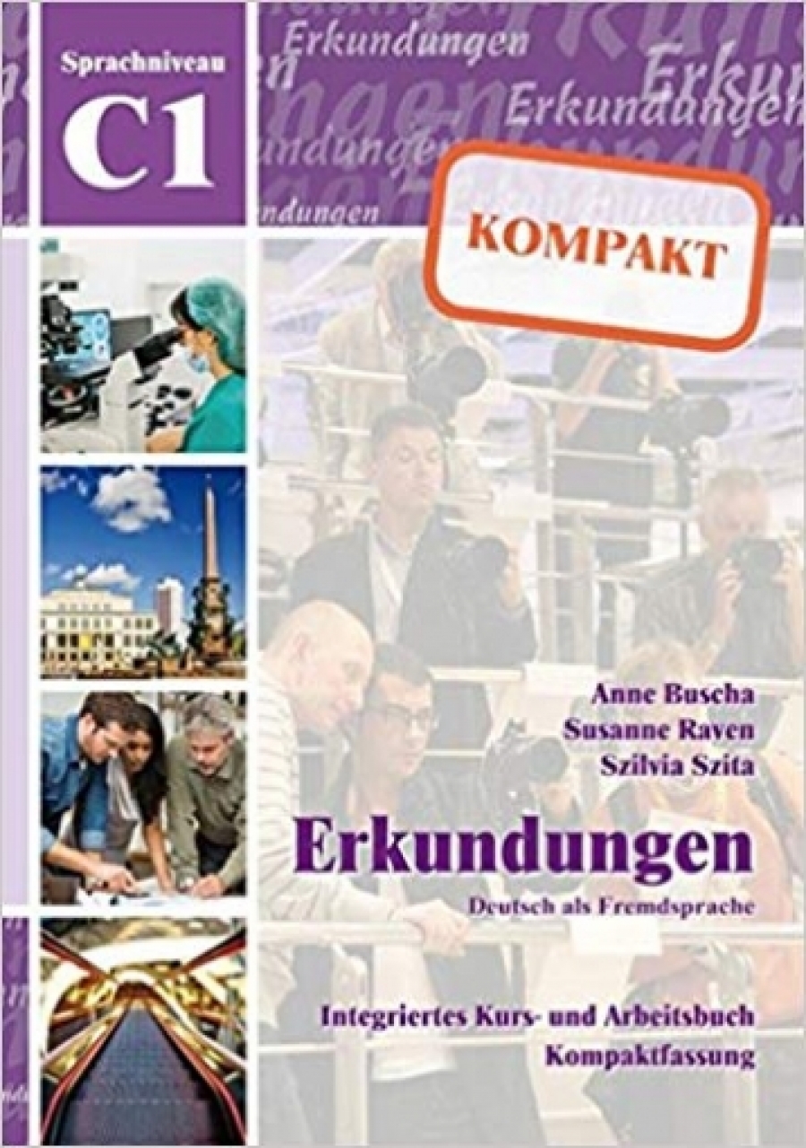 Anne Buscha, Gisela Linthout, Susanne Raven Erkundungen C1. Kompakt Kurs- und Arbeitsbuch mit CD 