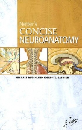 Michael Rubin Netter's Concise Neuroanatomy 