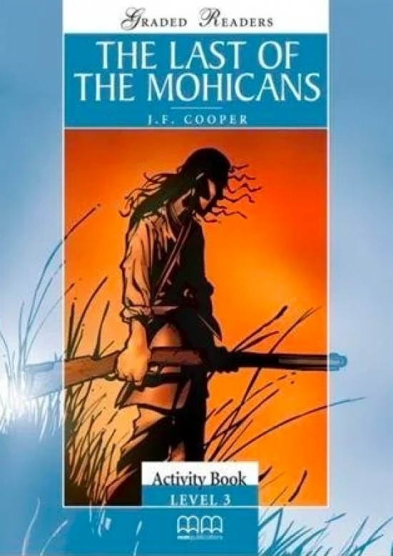 Cooper James Fenimore The Last of The Mohicans. Activity Book 