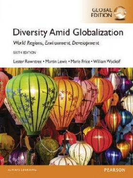 Lester, Rowntree Diversity Amid Globalization: World Religions, Environment, Development, Global Edition 