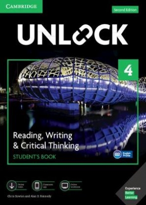 Sowton Chris, Alan S. Kennedy Unlock 4. Reading, Writing, & Critical Thinking. Student's Book, Mob App and Online Workbook with Downloadable Video 