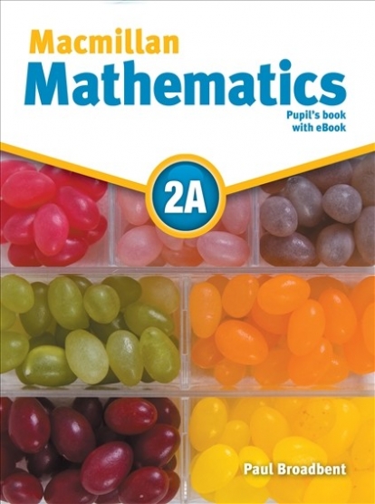Broadbent Paul Macmillan Mathematics 2A. Pupil's Book with eBook 