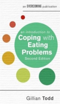 Todd Gillian An Introduction to Coping with Eating Problems 