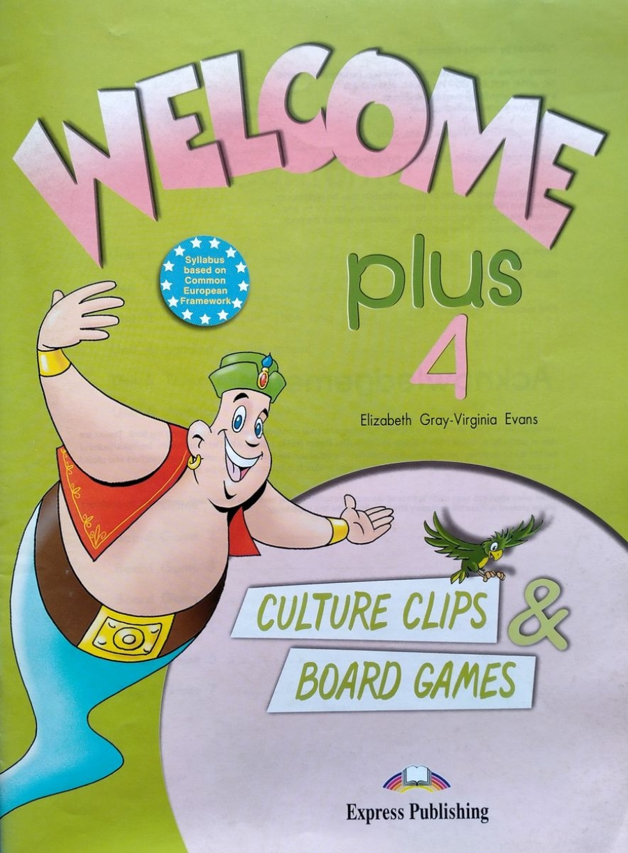 Evans V., Gray E. Welcome Plus 4. Culture Clips & Board Games. Beginner.   