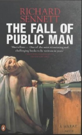 Richard Sennett The Fall of Public Man 