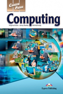 Evans Virginia, Dooley Jenny, Kennedy Will Career Paths: Computing. Student's Book with DigiBooks Application (Includes Audio & Video) 