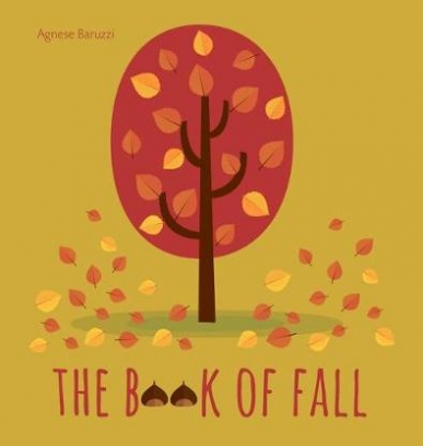 Baruzzi Agnese The Book of Fall 