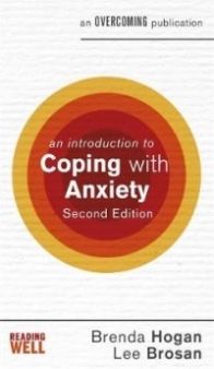 Hogan Brenda, Brosan Leonora An Introduction to Coping with Anxiety 