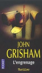 John Grisham L'engrenage 