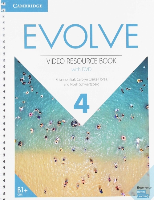 Ball Rhiannon, Schwartzberg Noah, Carolyn Clarke Flores Evolve 4. Video Resource Book 