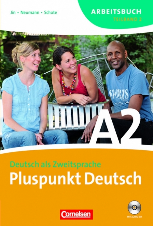 Schote Joachim, Jin Friederike, Neumann Jutta Pluspunkt Deutsch A2.2 Arbeitsbuch mit Loesungsbeileger und Audio-CD 