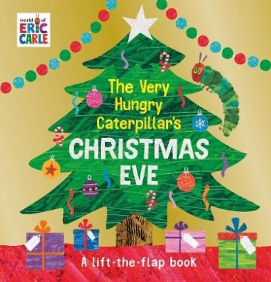 Carle Eric The Very Hungry Caterpillar's Christmas Eve 