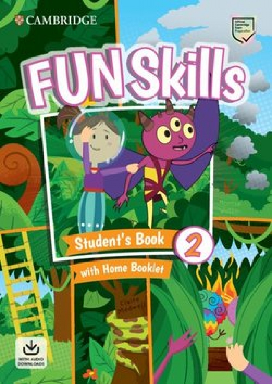 Medwell Claire, Watkin Montse Fun Skills 2. Student's Book with Home Booklet and Downloadable Audio 