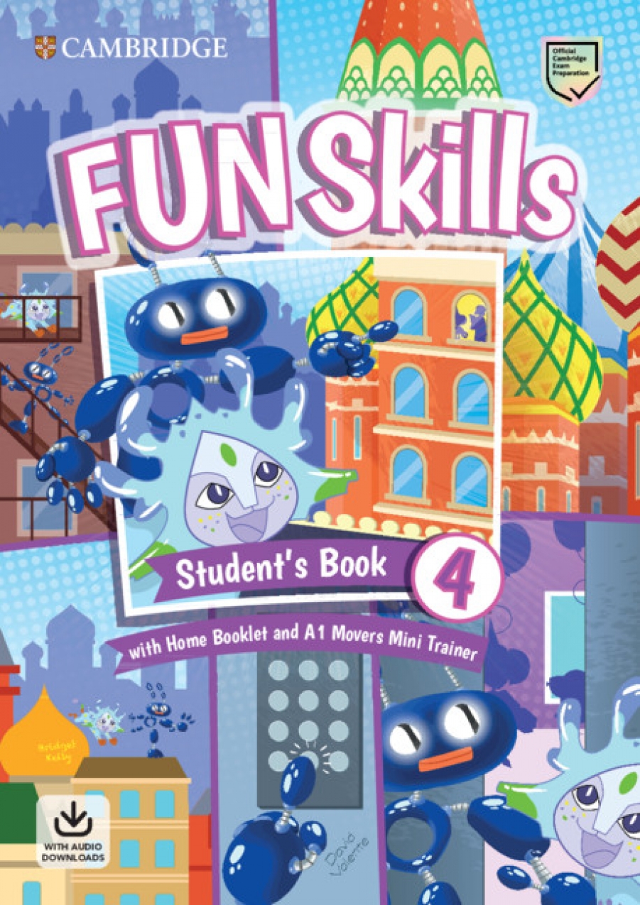 Kelly Bridget, Valente David Fun Skills 4. Student's Book with Home Booklet and Mini Trainer with Downloadable Audio 