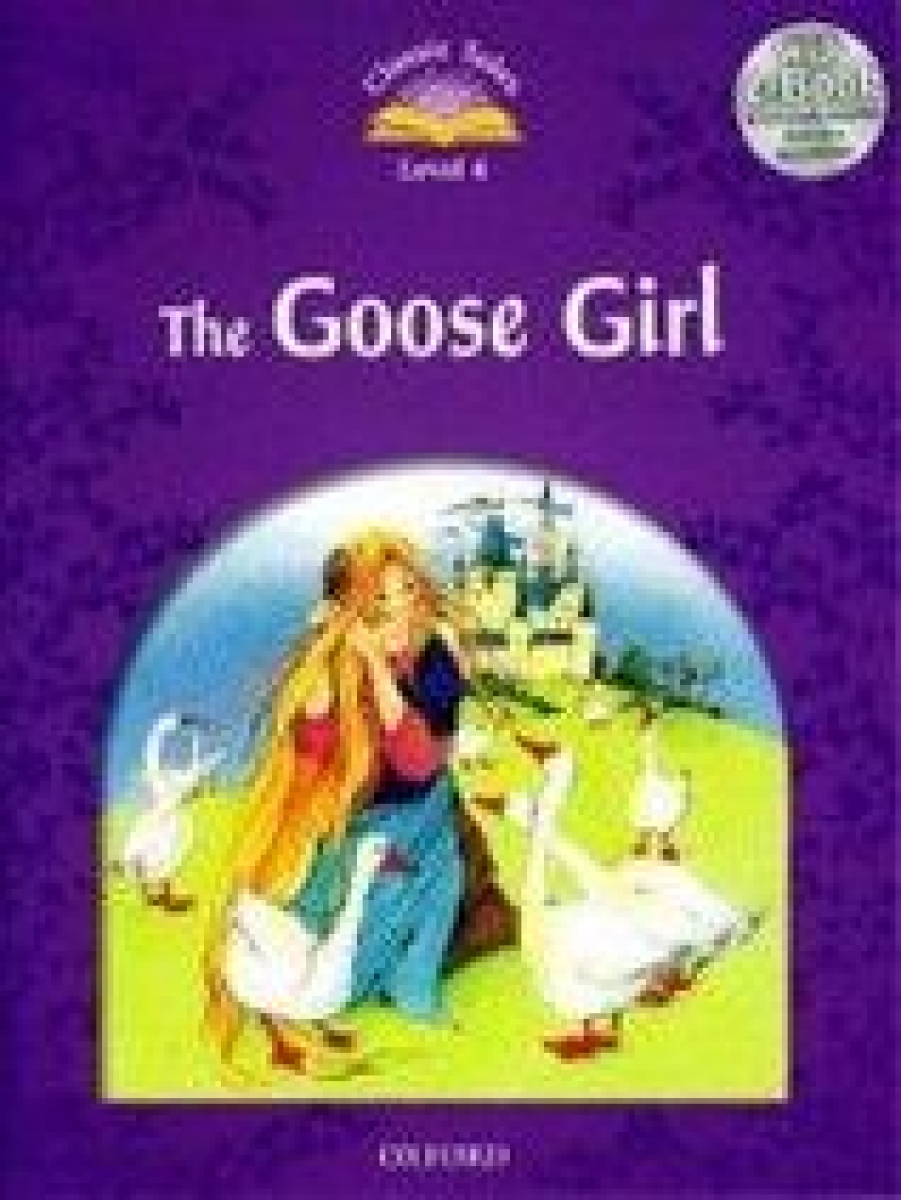 Sue Arengo, Adrienne Salgado Classic Tales Second Edition: Level 4: Goose Girl e-Book with Audio Pack 